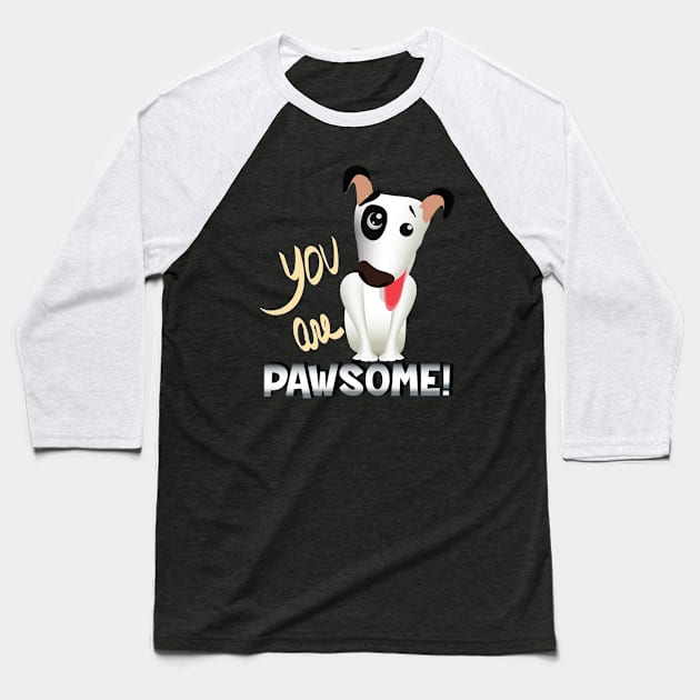 you are pawsome_chrome Baseball T-Shirt by ArteriaMix